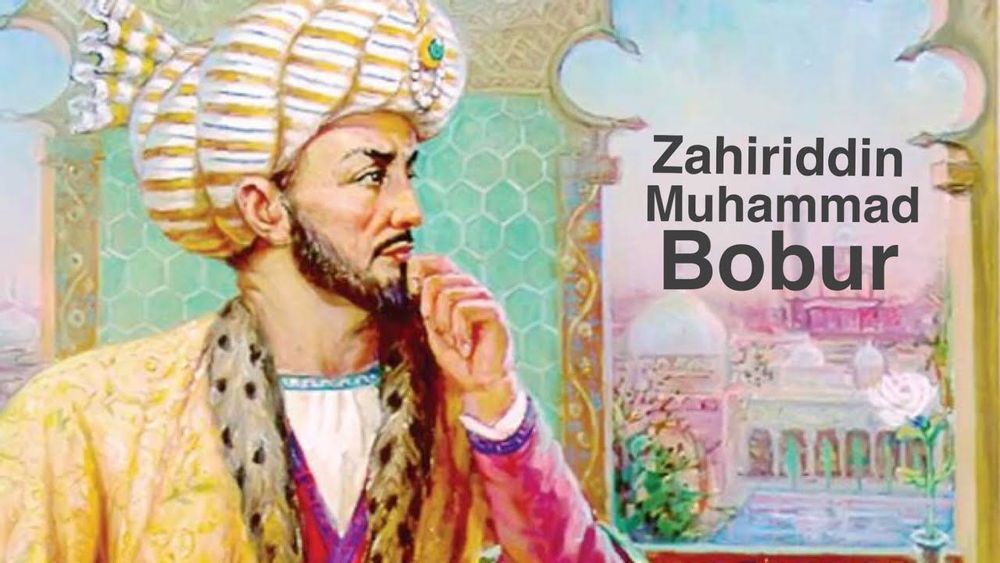 Bobur – mohir sarkarda va xalqparvar podshoh